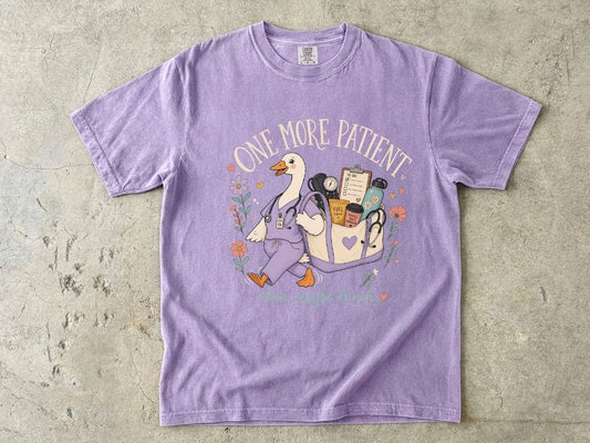 One More Patient Nurse Shirt | Funny RN & Hospital Nurse Tee