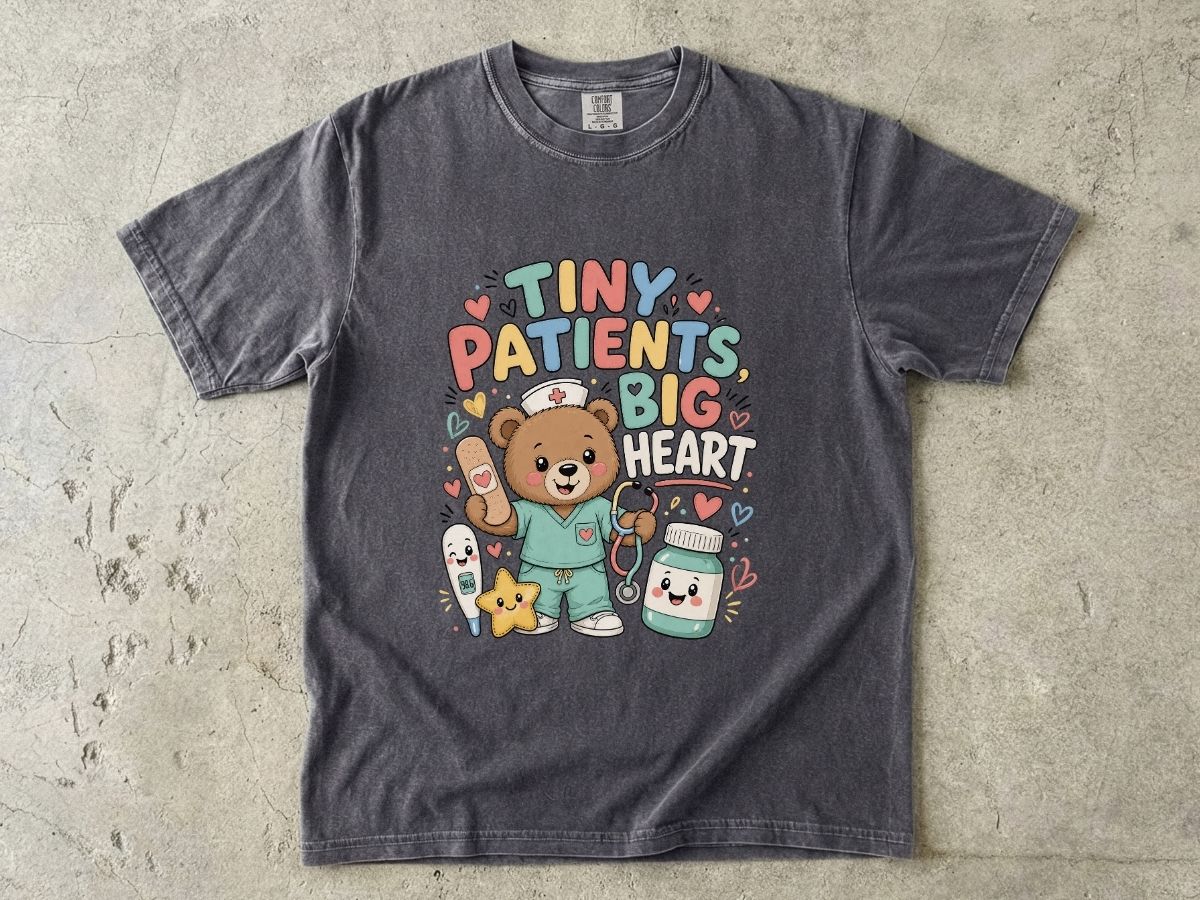 Tiny Patients Big Heart T-Shirt — Cute Pediatric Nurse Bear Tee
