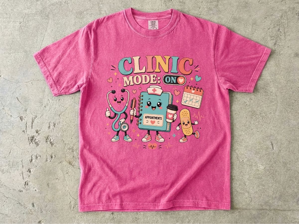 Clinic Mode On Nurse Shirt | Outpatient RN & Clinic Nurse Tee
