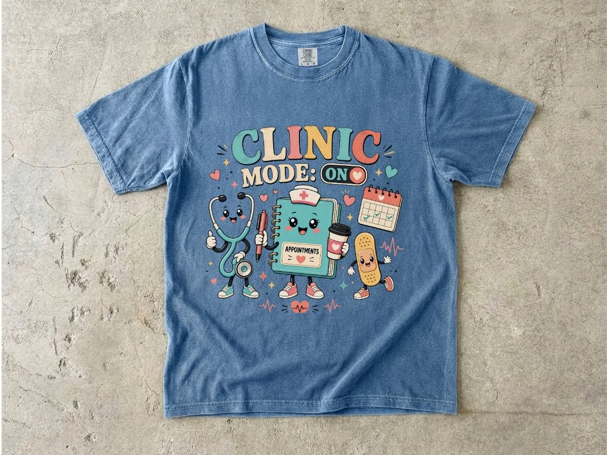 Clinic Mode On Nurse Shirt | Outpatient RN & Clinic Nurse Tee