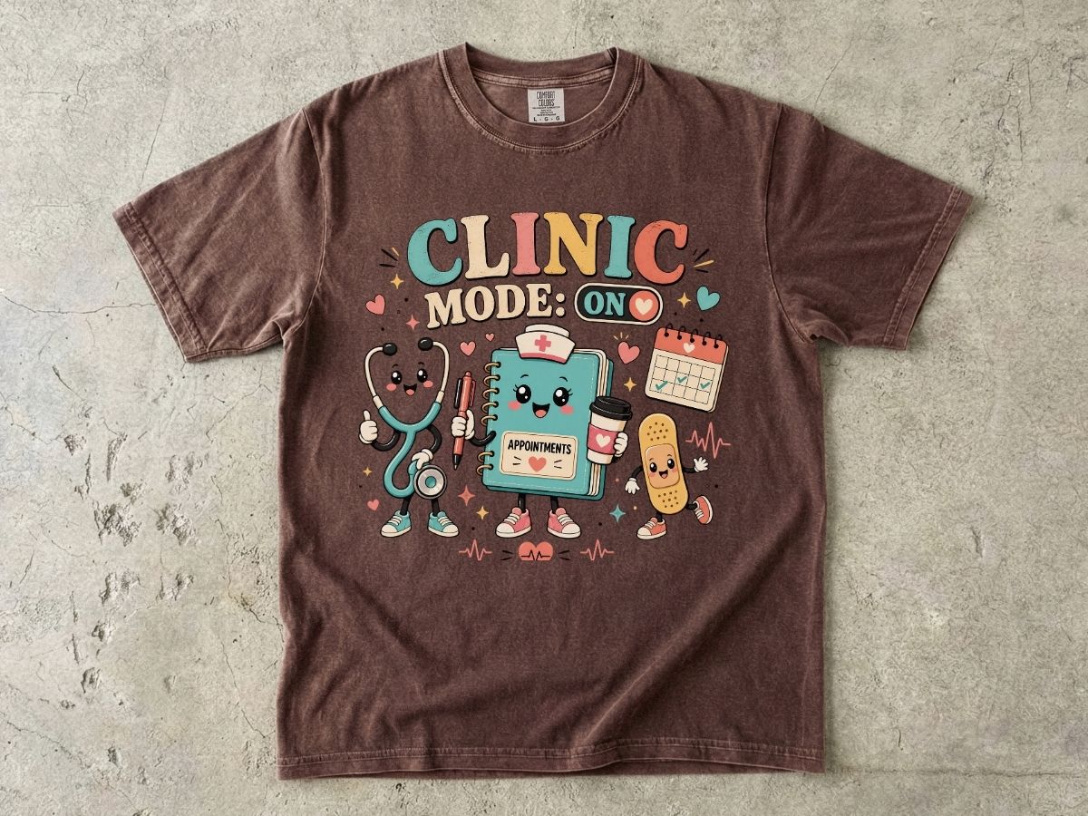 Clinic Mode On Nurse Shirt | Outpatient RN & Clinic Nurse Tee