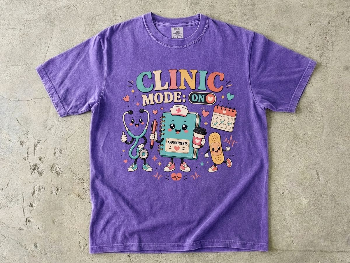 Clinic Mode On Nurse Shirt | Outpatient RN & Clinic Nurse Tee