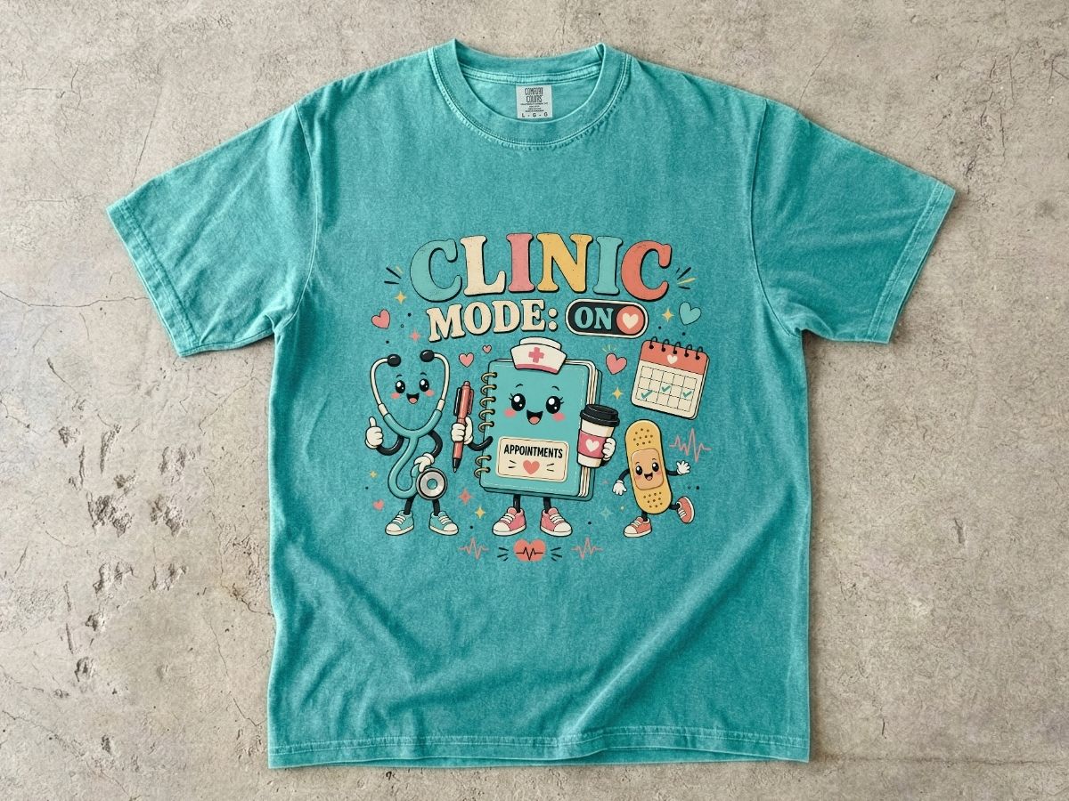 Clinic Mode On Nurse Shirt | Outpatient RN & Clinic Nurse Tee