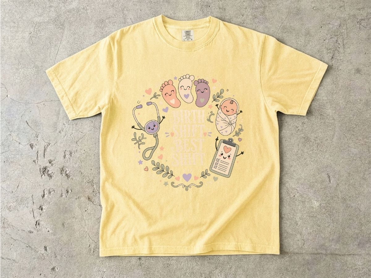 Birth Shift Best Shift Nurse Shirt | L&D Nurse Tee