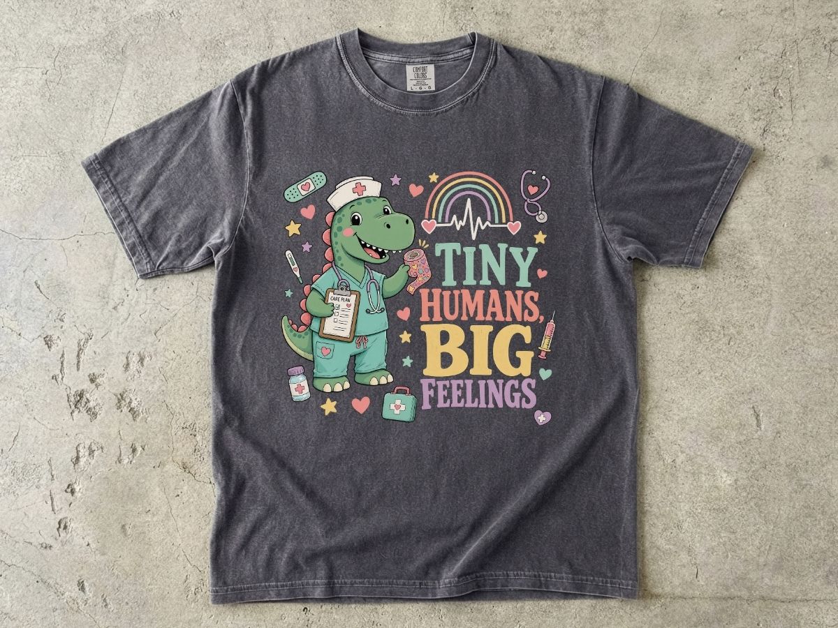 Tiny Humans Big Feelings Pediatric Nurse Shirt | Peds RN Tee