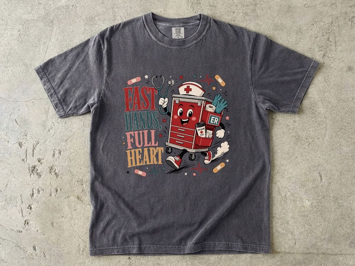 Fast Hands Full Heart ER Nurse Shirt | Emergency RN Tee