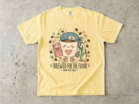 Brewed for the Floor Nurse Shirt | Funny Coffee RN Tee