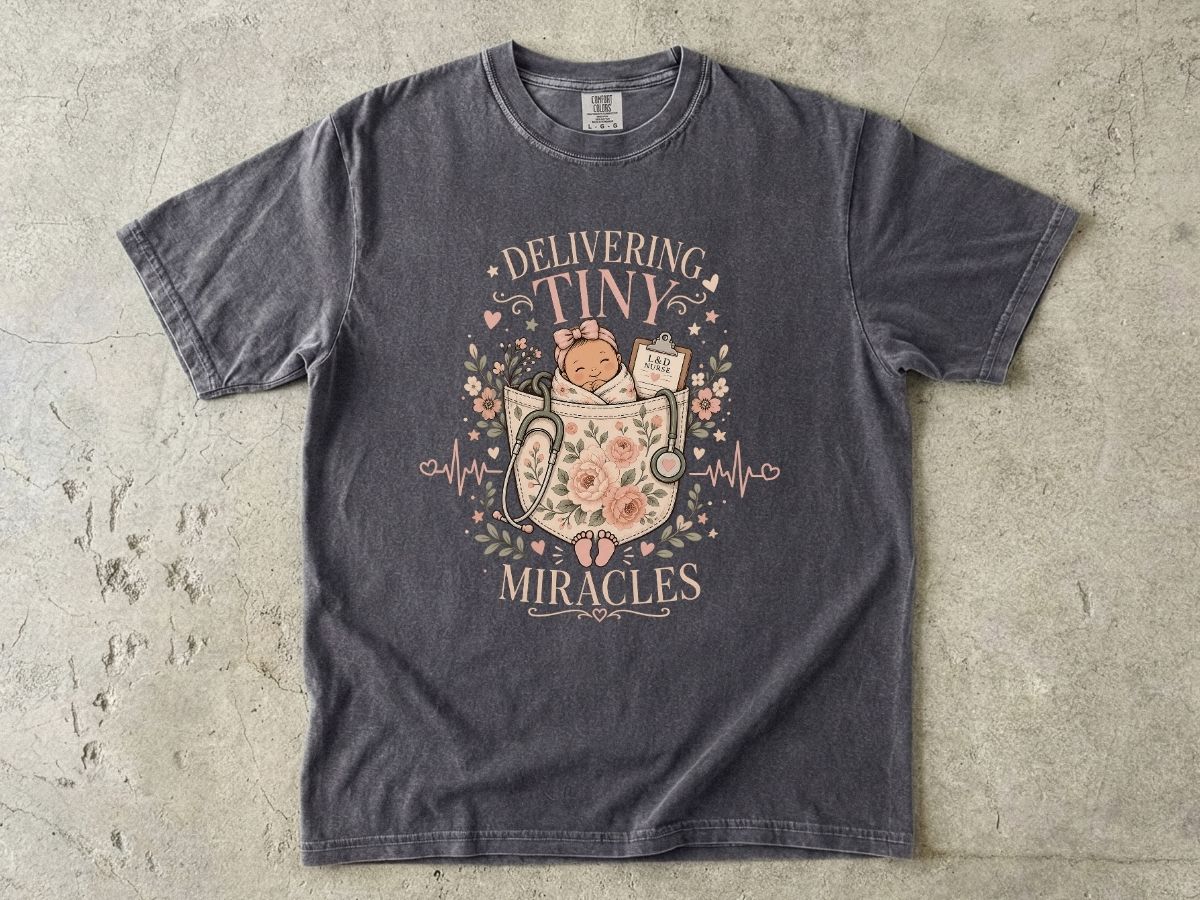 Delivering Tiny Miracles L&D Nurse Shirt | Labor & Delivery RN Tee