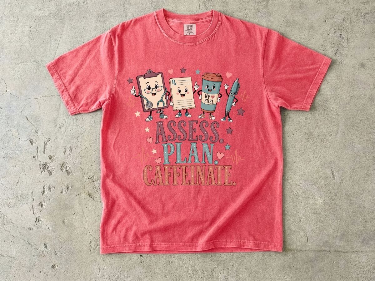 Assess Plan Caffeinate Nurse Shirt | Funny Coffee RN Tee