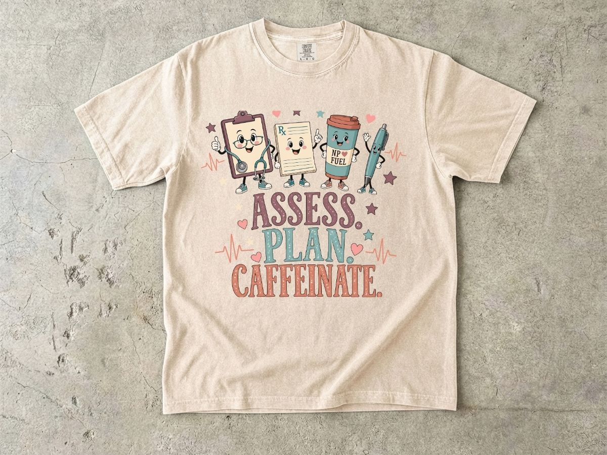 Assess Plan Caffeinate Nurse Shirt | Funny Coffee RN Tee