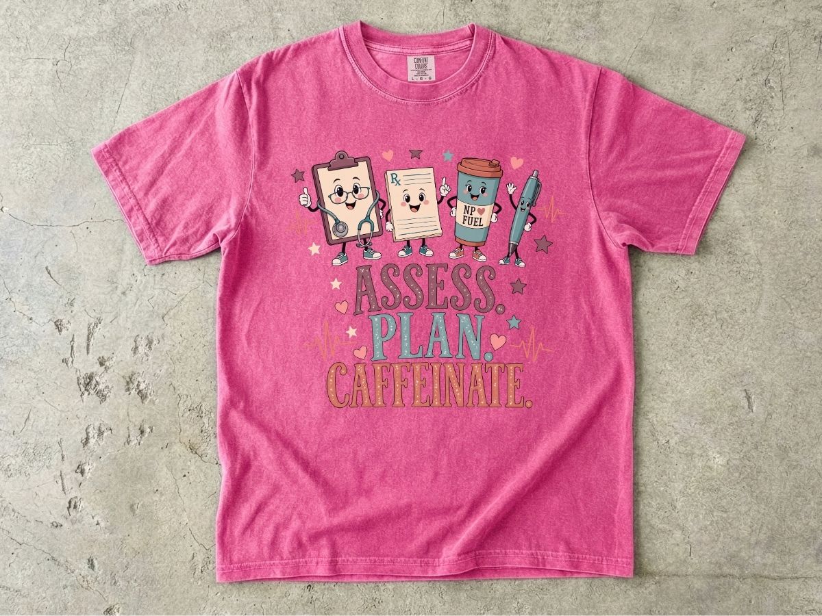 Assess Plan Caffeinate Nurse Shirt | Funny Coffee RN Tee