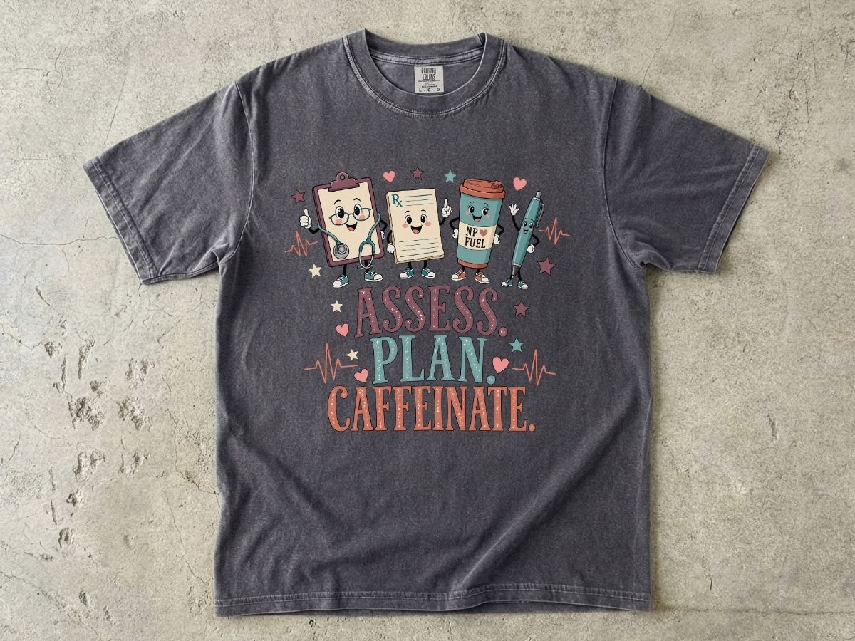 Assess Plan Caffeinate Nurse Shirt | Funny Coffee RN Tee