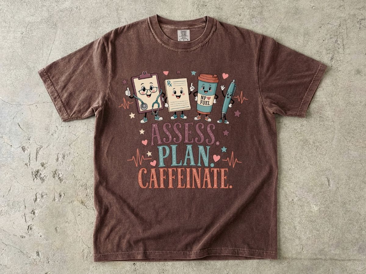 Assess Plan Caffeinate Nurse Shirt | Funny Coffee RN Tee