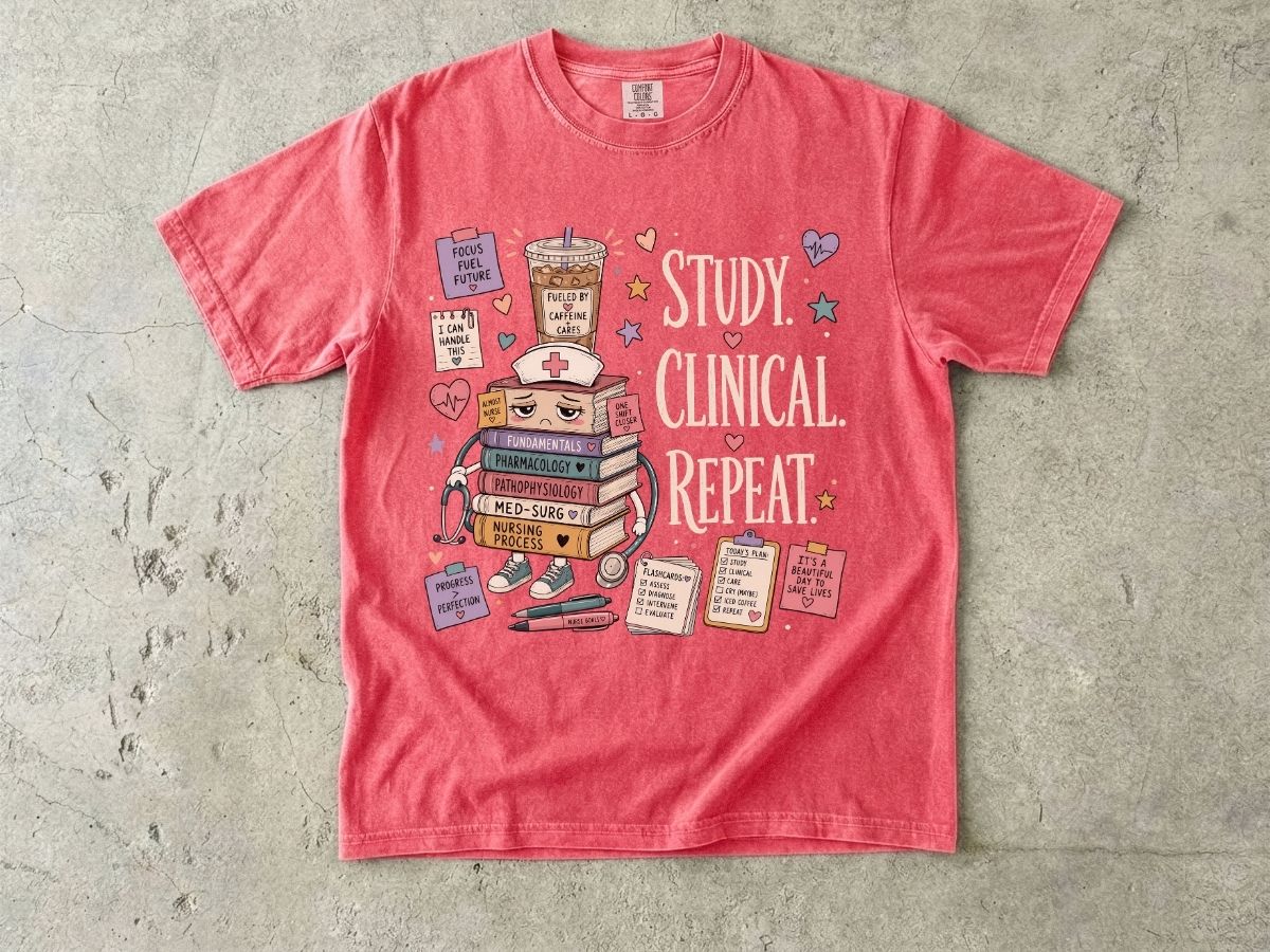 Study Clinical Repeat Nursing Student Shirt | Nursing School Tee
