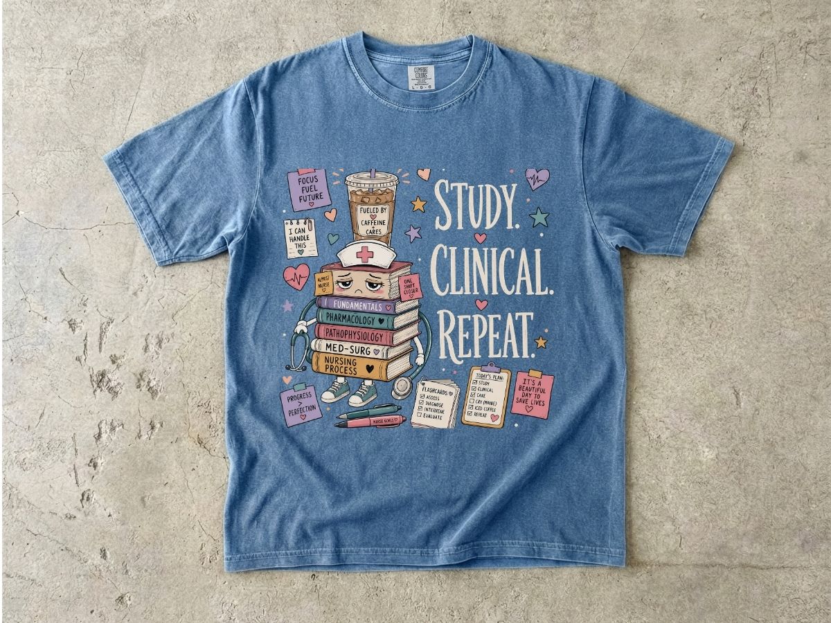 Study Clinical Repeat Nursing Student Shirt | Nursing School Tee
