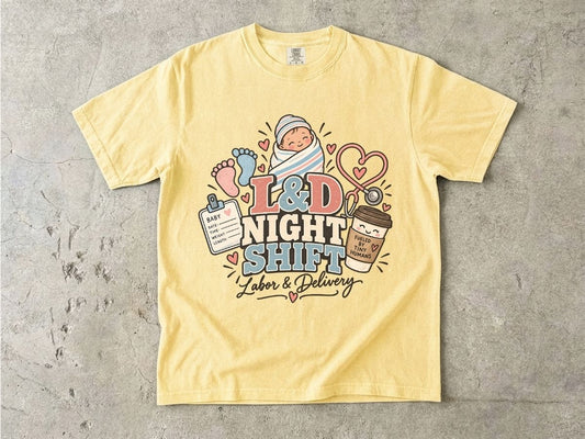 L&D Night Shift Nurse Shirt | Labor & Delivery Nurse Tee
