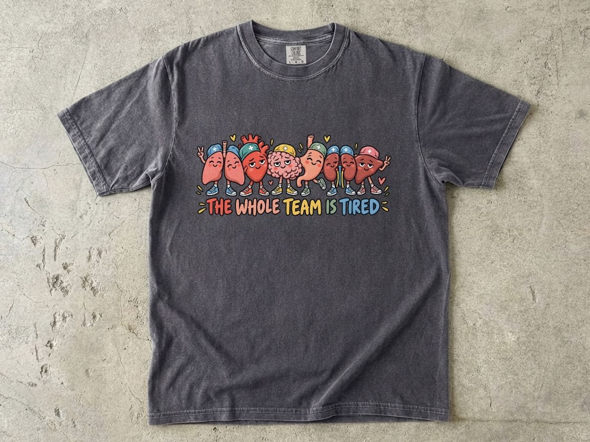 The Whole Team Is Tired Nurse Shirt | Funny Nurse Graphic Tee