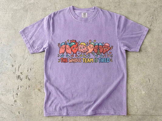 The Whole Team Is Tired Nurse Shirt | Funny Nurse Graphic Tee