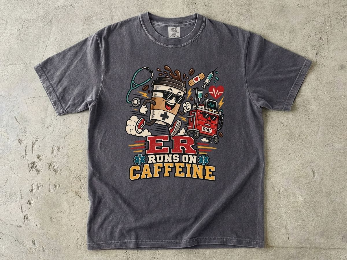 ER Runs on Caffeine Nurse Shirt | ER Nurse Graphic Tee